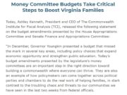 The Commonwealth Institute: Money Committees’ Budgets Take Critical Steps to Boost Virginia Families, After “Youngkin presented a budget that missed the mark in several key areas”