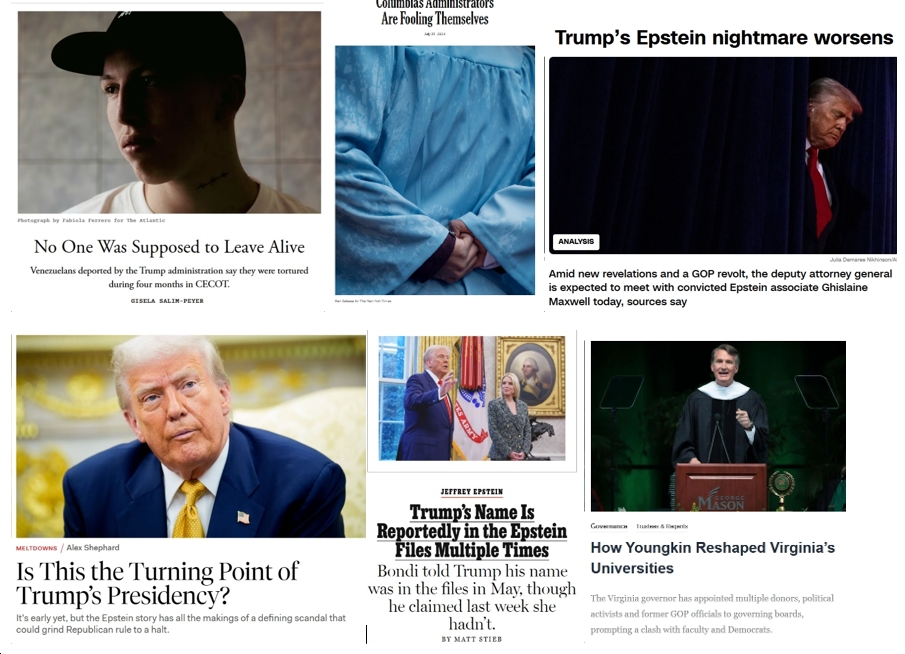 Thursday News: “No One Was Supposed to Leave Alive” from CECOT Hellhole; “Trump’s Name Is Reportedly in the Epstein Files Multiple Times”; “Columbia’s Administrators Are Fooling Themselves”; “How Youngkin Reshaped Virginia’s Universities” (For the Worse!)