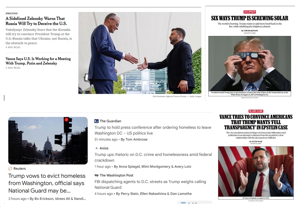 Monday News: “A Sidelined Zelensky Warns That Russia Will Try to Deceive the U.S.”; “Six Ways Trump Is Screwing Solar”; “Vance Tries to Convince Americans That Trump Wants ‘Full Transparency’ in Epstein Case”; “Trump’s Orders DC Homeless to ‘Move Out IMMEDIATELY’”