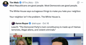 Screen cap of Tim Walz tweet saying that "Most Republican are good people. Most Democrats are good people." And saying the White House is the real problem.