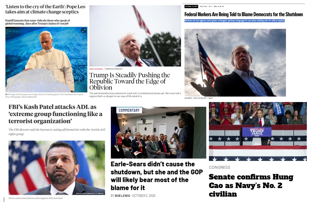 Thursday News: “Pope Leo takes aim at climate change sceptics”; “Trump Is Steadily Pushing the Republic Toward the Edge of Oblivion”; “Federal Workers Are Being Told to Blame Democrats for the Shutdown”; “Senate confirms Hung Cao as Navy’s No. 2 civilian”