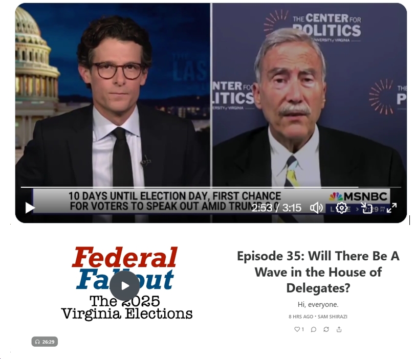 Video/Audio: With 10 Days to Go Until Election Day, UVA Prof. Larry Sabato Analyzes Governor’s Race; Sam Shirazi Examines in Detail the Most Competitive House of Delegates Contests