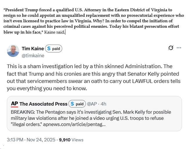 Sen. Tim Kaine Rips Trump Administration’s “Sham Investigation” Into Sen. Mark Kelly; On Comey Case Dismissal, Says Trump’s “blatant persecution effort blew up in his face”