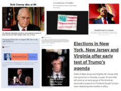 Election Day 2025 News: “Dick Cheney Dies at 84”; “The Trump administration is a regime of troubled children”; “Trump Is a Commie”; “Elections in New York, New Jersey and Virginia offer early test of Trump’s agenda”; “The Battle in Virginia Over an Activist Who Protested Stephen Miller”