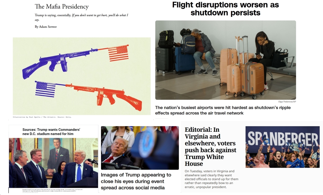 Sunday News: “The Mafia Presidency”; “Flight disruptions worsen as shutdown persists”; “Trump wants Commanders’ new D.C. stadium named for him”; Trump Appears to Snooze During Oval Office Event; “In Virginia and elsewhere, voters push back against Trump White House”