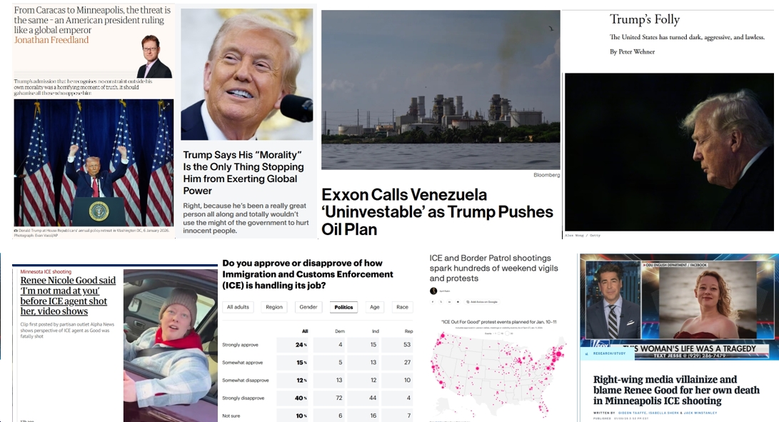 Saturday News: Under Trump, “The United States has turned dark, aggressive, and lawless”; “Exxon CEO calls Venezuela ‘uninvestable’ without ‘significant changes’”; “Renee Nicole Good said ‘I’m not mad at you’ before ICE agent shot her”; “Americans sour on ICE amid immigration crackdown shootings”