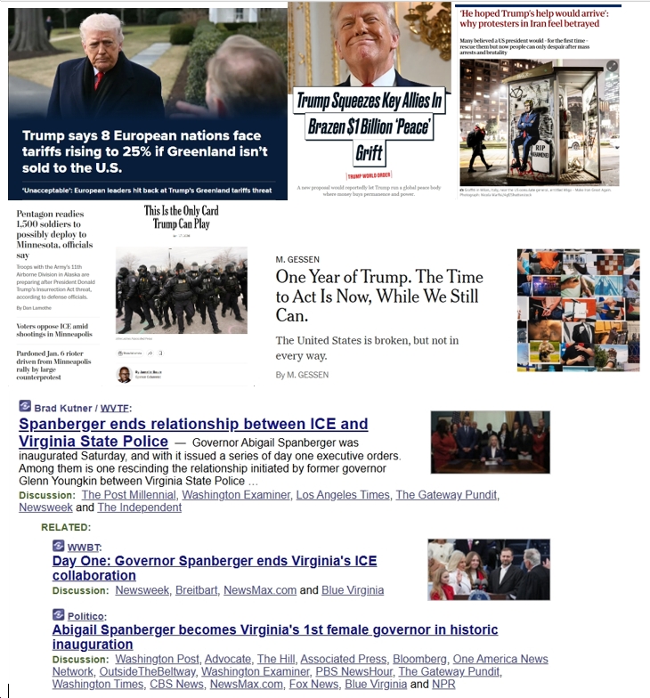 Sunday News: “The Stupidest Trump Move So Far” – Threatening Allies with Tariffs If Greenland Not Sold to US; “One Year of Trump. The Time to Act Is Now, While We Still Can,”; “Pentagon readies 1,500 soldiers to possibly deploy to Minnesota”; “Spanberger, on Day 1, targets ICE, college BOVs, return of DEI”