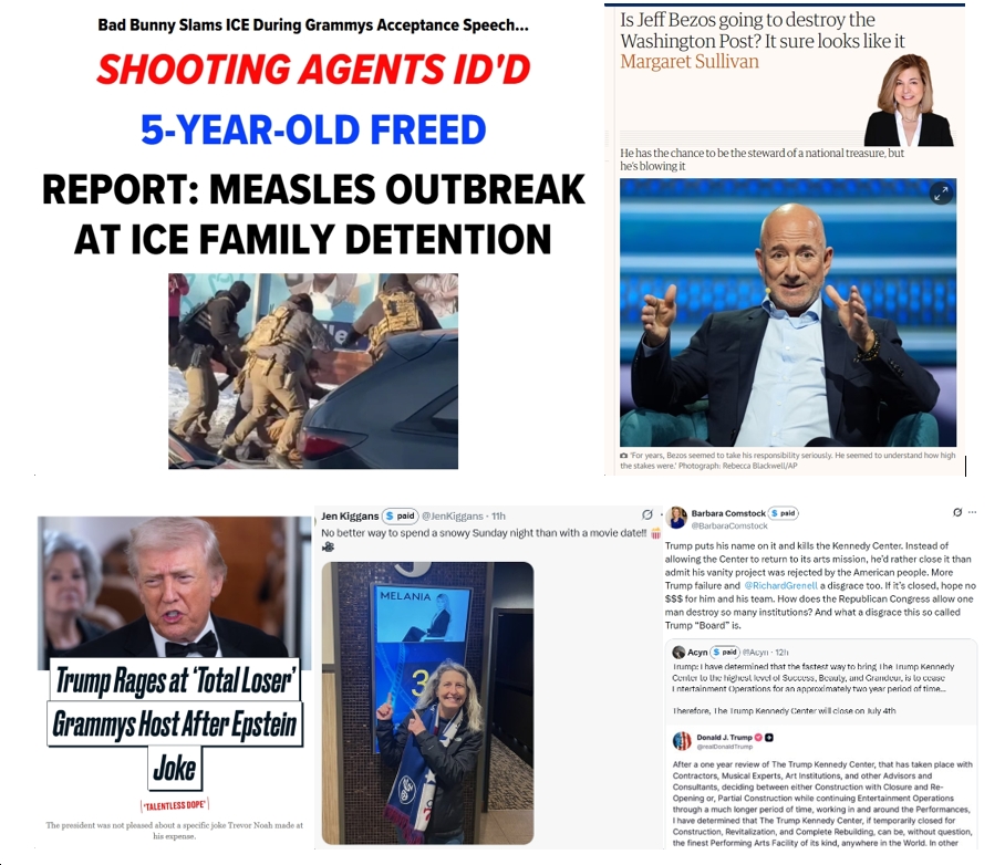 Monday News: “Bad Bunny Slams Trump’s Agenda In Grammys Speech: ‘We Are Not Aliens'”; “Is Jeff Bezos going to destroy the Washington Post? It sure looks like it”; Trump Kills Kennedy Center; Rep. Jen Kiggans (R-VA02) Checks Out “Empty,” “Foul” “Melania” Movie