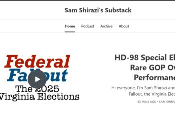 Sam Shirazi Looks at “Rare GOP Overperformance” (in HD98 Last Night), Analyzes What That Might Mean for the VA Redistricting Referendum