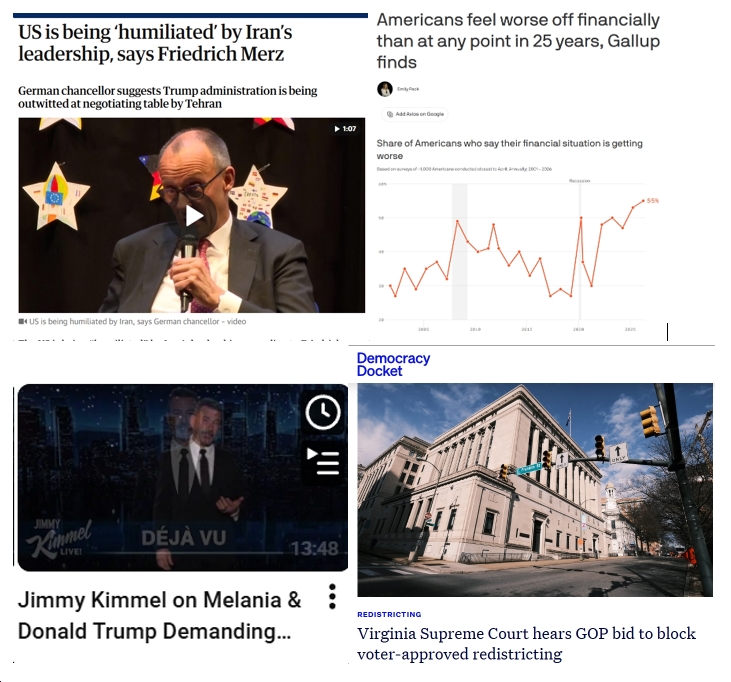 Tuesday (4/28) News: German Chancellor – “US is being ‘humiliated’ by Iran’s leadership”; “Americans feel worse off financially than at any point in 25 years”