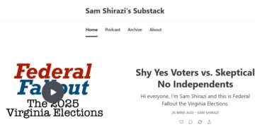 With the Final Day of Early Voting TODAY and the Election on Tuesday, Sam Shirazi Looks at “Shy Yes Voters vs. Skeptical No Independents”