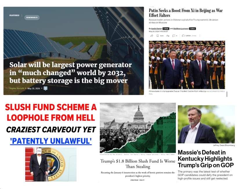 Wednesday (5/20) News: Solar, Battery Storage Booming Worldwide; “Putin Seeks a Boost From Xi in Beijing as War Effort Falters”